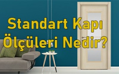 Standart Kapı Ölçüleri Nedir?