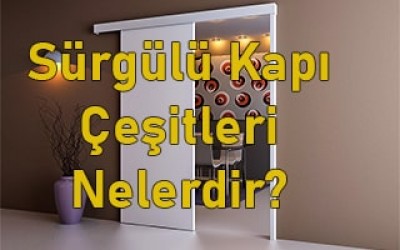 Sürgülü Kapı Nedir? Modelleri ve Fiyatları Nedir?